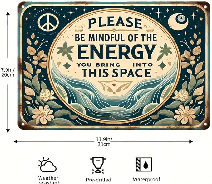 Mindful Energy Reminder Metal Wall Sign - Multipurpose Vintage Tin Plaque for Home & Cafe, Weatherproof, Pre-Drilled for Easy Hanging, Text, 7.9" x 11.9"