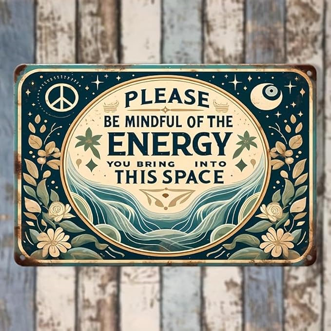 Mindful Energy Reminder Metal Wall Sign - Multipurpose Vintage Tin Plaque for Home & Cafe, Weatherproof, Pre-Drilled for Easy Hanging, Text, 7.9" x 11.9"
