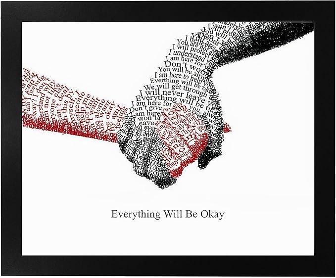 Everything Will Be Okay- Inspirational Wall Art Print, Motivational Hands Print, Stay Positive and Encouraged. Ideal Wall Art for Daily Motivation and a Heartwarming Sign for Teachers. Unframed- 14x11
