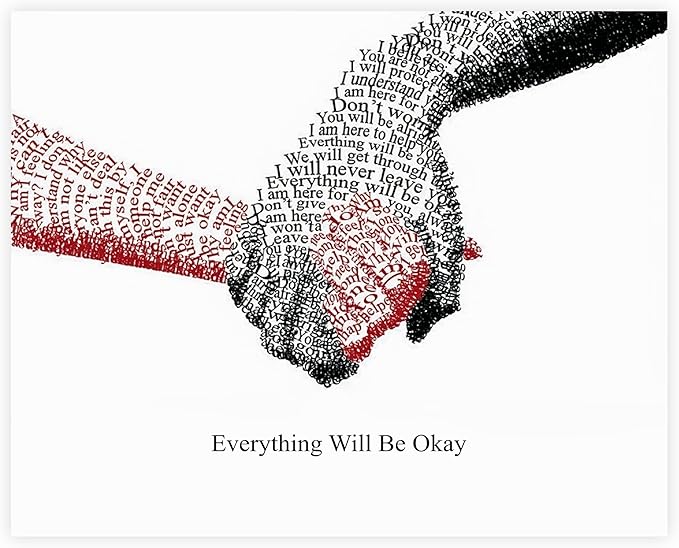 Everything Will Be Okay- Inspirational Wall Art Print, Motivational Hands Print, Stay Positive and Encouraged. Ideal Wall Art for Daily Motivation and a Heartwarming Sign for Teachers. Unframed- 14x11