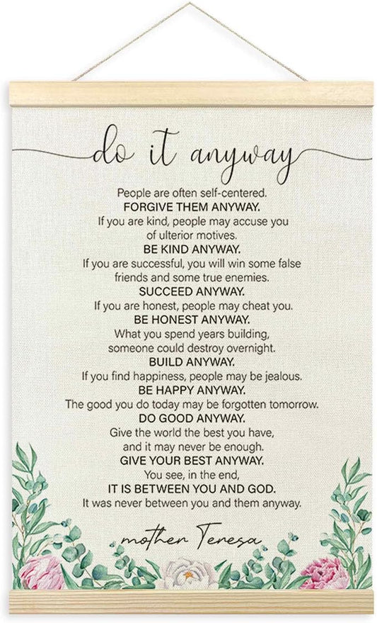 Do It Anyway Quotes Poster Hanger Frame, Inspirational Motivational Wall Art Decor Hanging for Classroom Therapy Office Dorm Bedroom, Do It Anyway Positive Prints Banner, Inspirational Gifts for Women, 12x16