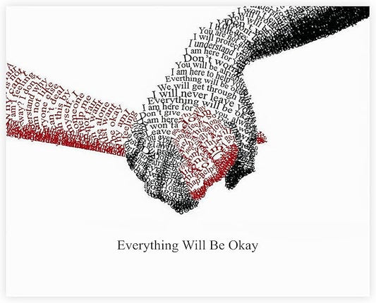 Everything Will Be Okay- Inspirational Wall Art Print, Motivational Hands Print, Stay Positive and Encouraged. Ideal Wall Art for Daily Motivation and a Heartwarming Sign for Teachers. Unframed- 14x11